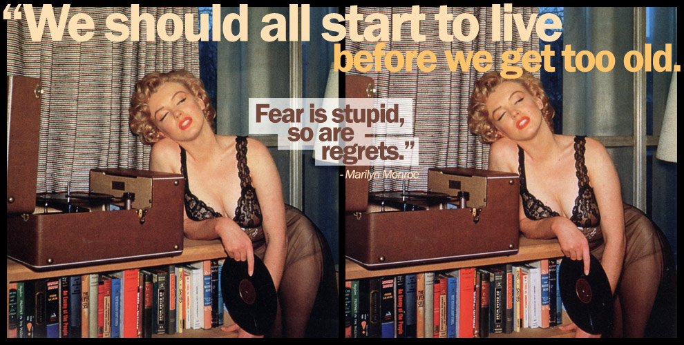 Marilyn says don't be scared